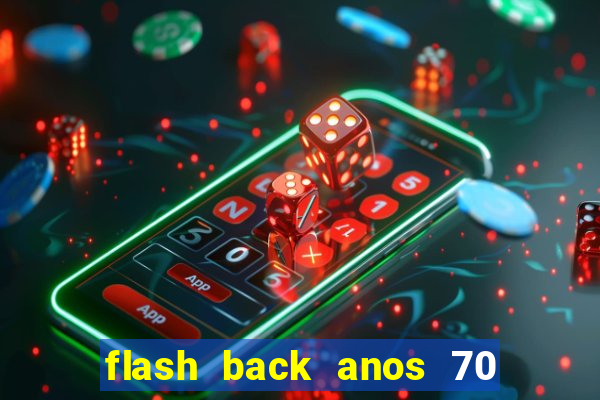 flash back anos 70 80 90 internacional download